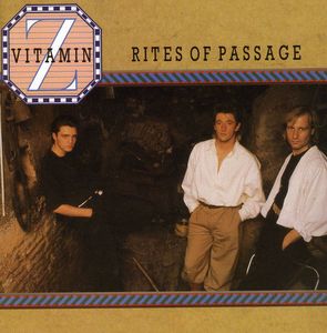Rites of Passage , Vitamin Z