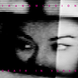 Transmission , Death in Vegas