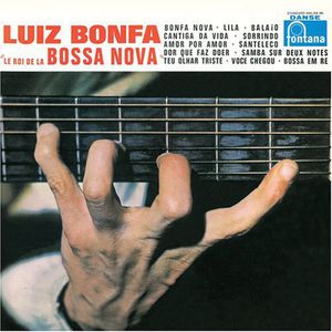 Le Roi de la Bossa Nova: The King of Bossa Nova , Luiz Bonfa