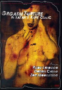 Orgasm Torture in Satan's Rape Clinic , Zoe Moonshine