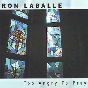 Too Angry to Pray