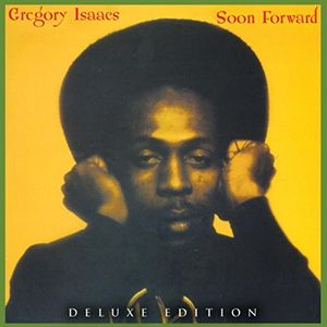Soon Forward , Gregory Isaacs