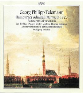 Hamburg Admiralty Music 1723 , Wolfgang Helbich