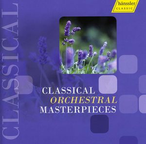 Classical Orchestral Masterpieces /  Various , Various Artists