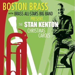 The Stan Kenton Christmas Carols , Boston Brass