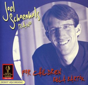For Children Bela Bartok , Joel Schoenhals