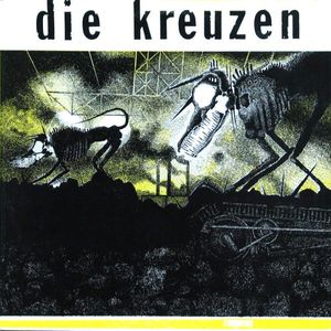 Die Kreuzen , Die Kreuzen