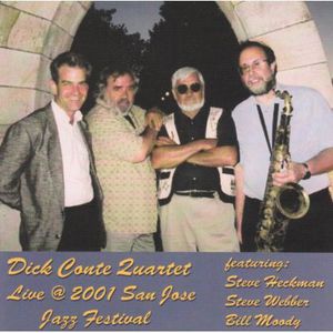 Live at 2001 San Jose Jazz Festival , Dick Conte