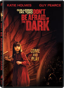 Don't Be Afraid of the Dark