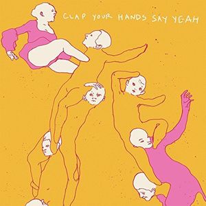 Clap Your Hands Say Yeah , Clap Your Hands Say Yeah