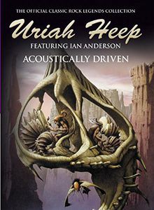 Acoustically Driven , Uriah Heep