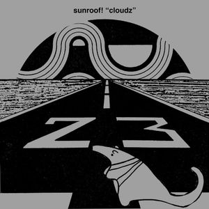 Cloudz , Sunroof!