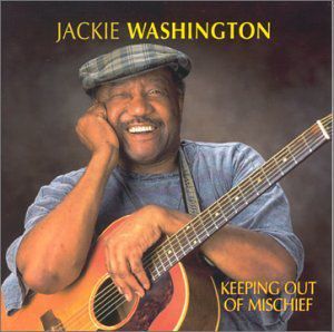 Keeping Out of Mischief , Jackie Washington