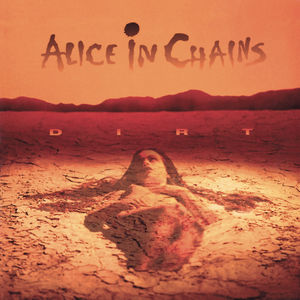 Dirt , Alice in Chains