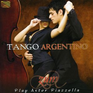Tango Argentino: Zum Play Astor Piazzolla , ZUM