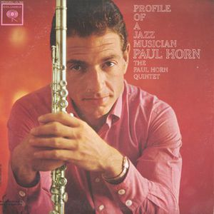 Profile of a Jazz Musician , Paul Horn