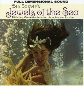Jewels of the Sea [Import] , Les Baxter