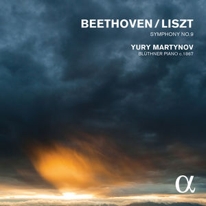 Beethoven & Liszt: Symphony No. 9 , Yury Martynov