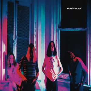 Mudhoney , Mudhoney