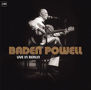 Baden Powell: Live in Berlin , Baden Powell