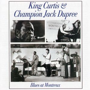 Blues at Montreux , King Curtis