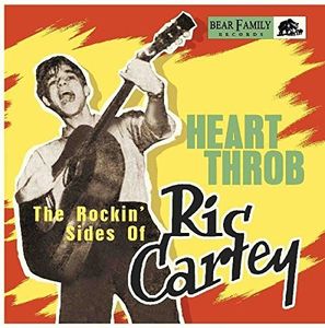Heart Throb: The Rockin' Sides Of Ric Cartey , Ric Cartey