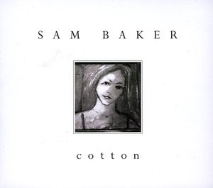 Cotton , Sam Baker