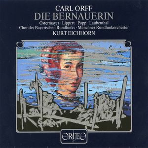 Die Bernauerin , Kurt Eichhorn