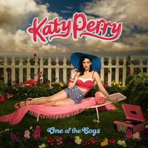 One of the Boys , Katy Perry