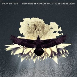 New History Warfare, Vol. 3: To See More Light , Colin Stetson