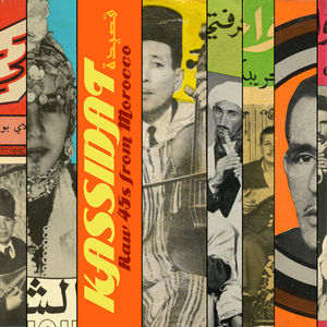 Kassidat: Raw 45s from Morocco , Various Artists