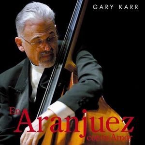 En Aranjuez Con Tu Amor [Import] , Gary Karr