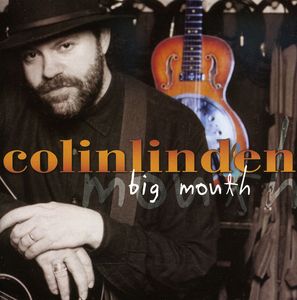 Big Mouth , Colin Linden