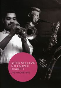 Gerry Mulligan/ Art Farmer Quintet: Live in Rome 1959 [Import] , Gerry Mulligan