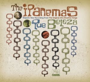 Que Beleza , The Ipanemas