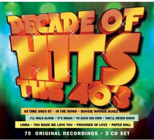 Decade of Hits: The 40's / Various , Various Artists