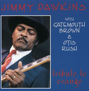 Tribute to Orange , Jimmy Dawkins