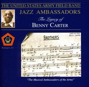 Legacy of Benny Carter , U.S. Army Field Jazz Band