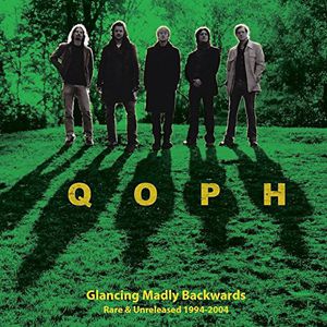 Glancing Madly Backwards: Rare & Unreleased , QOPH
