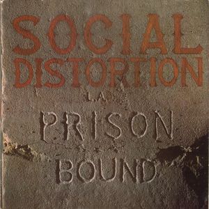 Prison Bound , Social Distortion