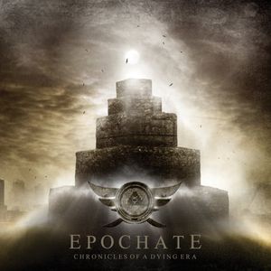 Chronicles of a Dying Era , Epochate