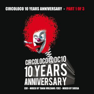 Circoloco 10 Years Anniversary , Tania Vulcano