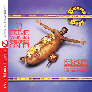 13 Prime Weiners - Everything on It: Best of Swamp , Swamp Dogg