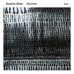 Absinthe , Dominic Miller