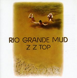 Rio Grande Mud , ZZ Top