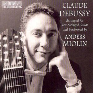 Debussy on Guitar , Anders Miolin