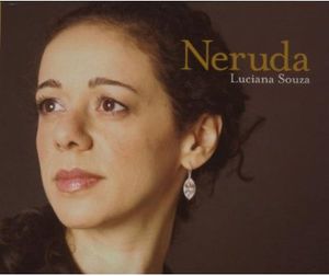 Neruda , Luciana Souza