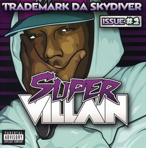 Super Villain: Issue #2 [Explicit Content] , Trademark Da Skydiver