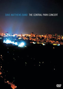 The Central Park Concert , Dave Matthews