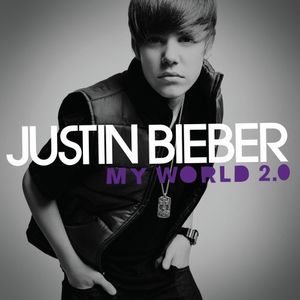 My World 2.0 , Justin Bieber